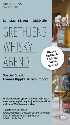 15.04.2023 - Whiskyabend mit 4-Gänge-Menü in Grethjens Gasthof (alternativ mit Weinbegleitung)